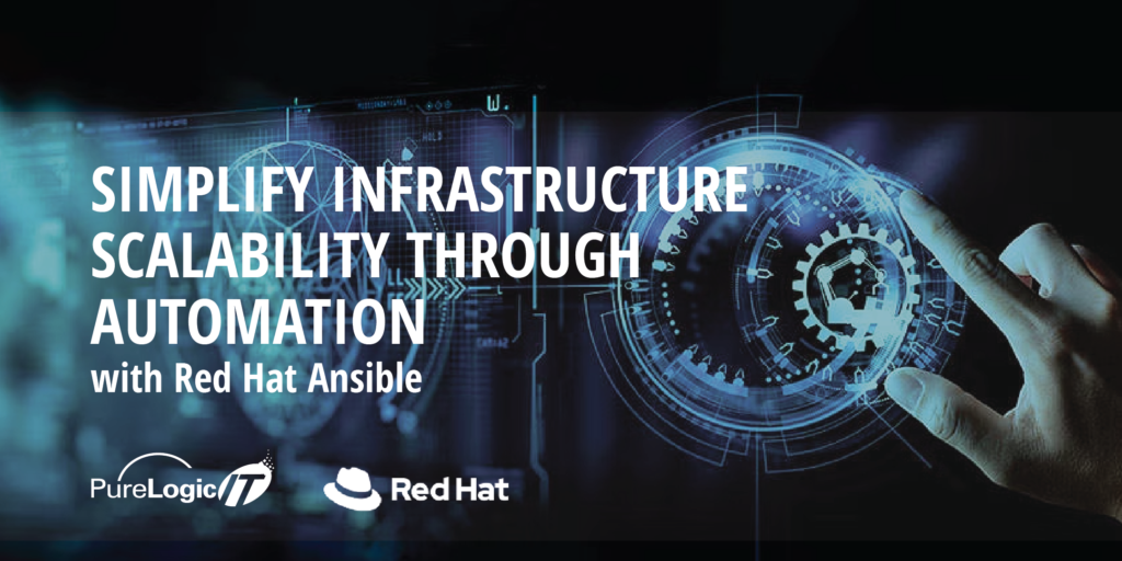 Simplify Infrastructure Scalability through Automation with Red Hat